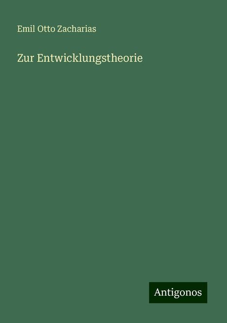 Emil Otto Zacharias: Zur Entwicklungstheorie, Buch