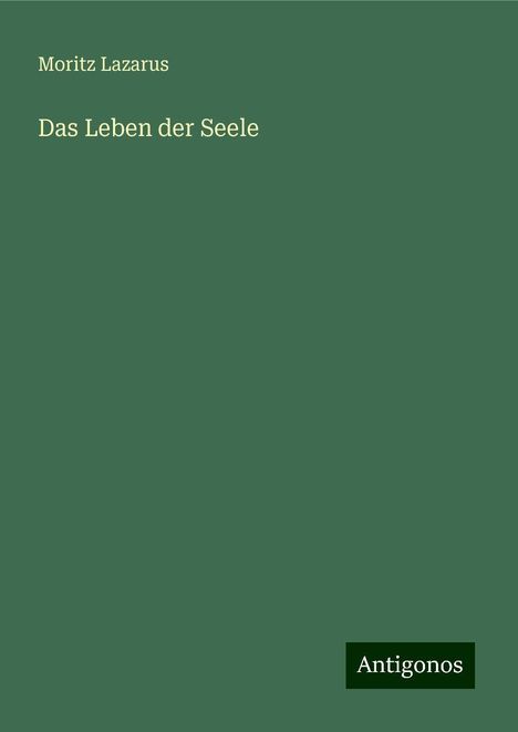 Moritz Lazarus: Das Leben der Seele, Buch