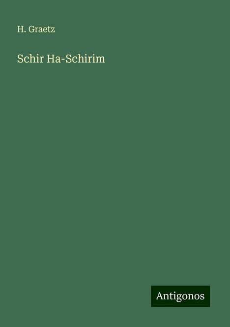 H. Graetz: Schir Ha-Schirim, Buch