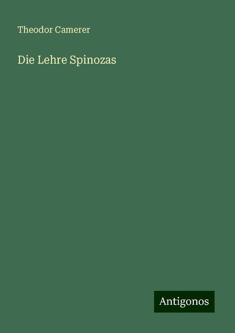 Theodor Camerer: Die Lehre Spinozas, Buch