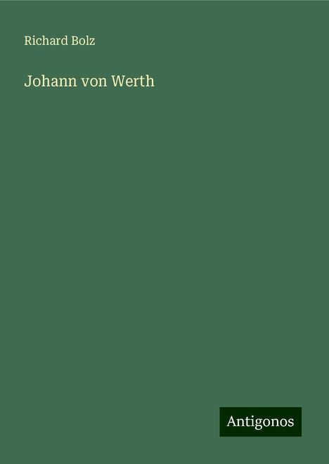 Richard Bolz: Johann von Werth, Buch