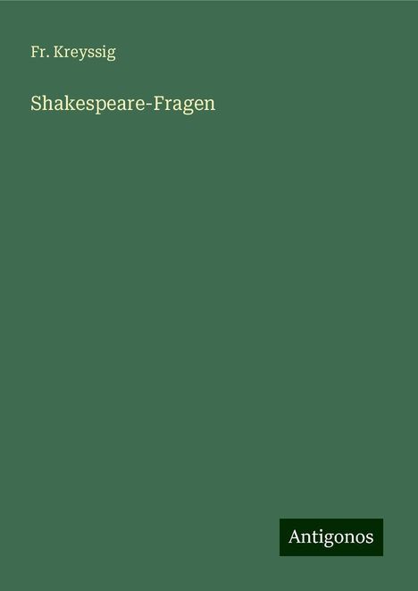 Fr. Kreyssig: Shakespeare-Fragen, Buch