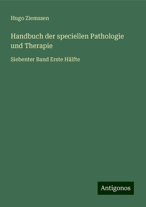 Hugo Ziemssen: Handbuch der speciellen Pathologie und Therapie, Buch