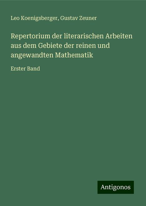 Leo Koenigsberger: Repertorium der literarischen Arbeiten aus dem Gebiete der reinen und angewandten Mathematik, Buch