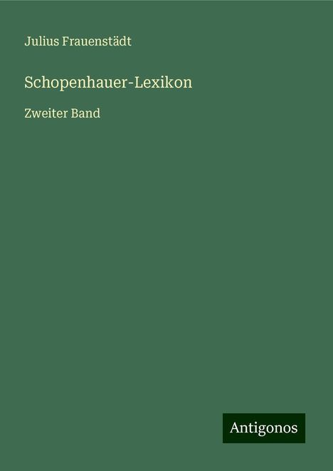 Julius Frauenstädt: Schopenhauer-Lexikon, Buch