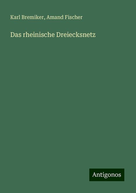 Karl Bremiker: Das rheinische Dreiecksnetz, Buch