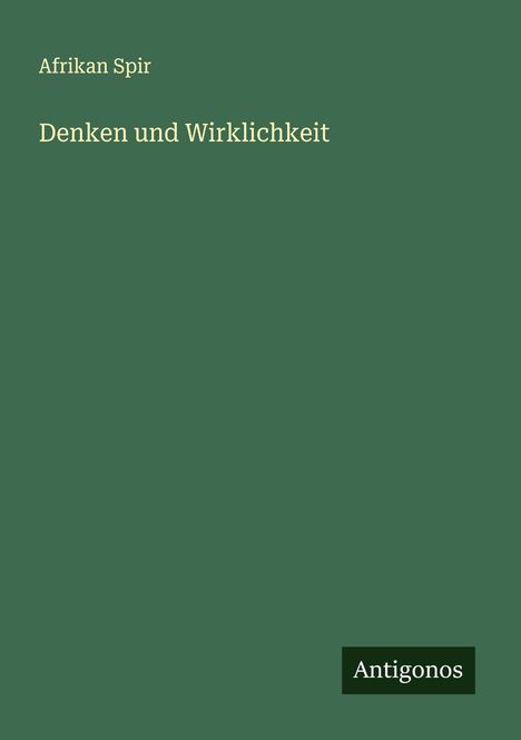 Afrikan Spir: Denken und Wirklichkeit, Buch