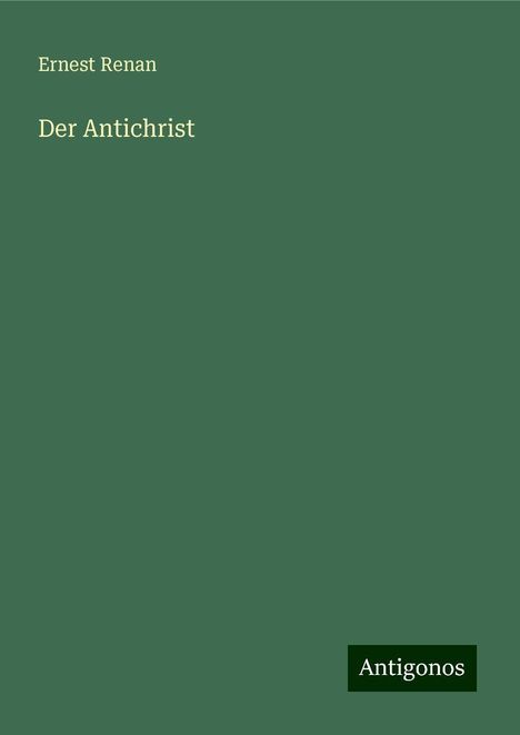 Ernest Renan: Der Antichrist, Buch