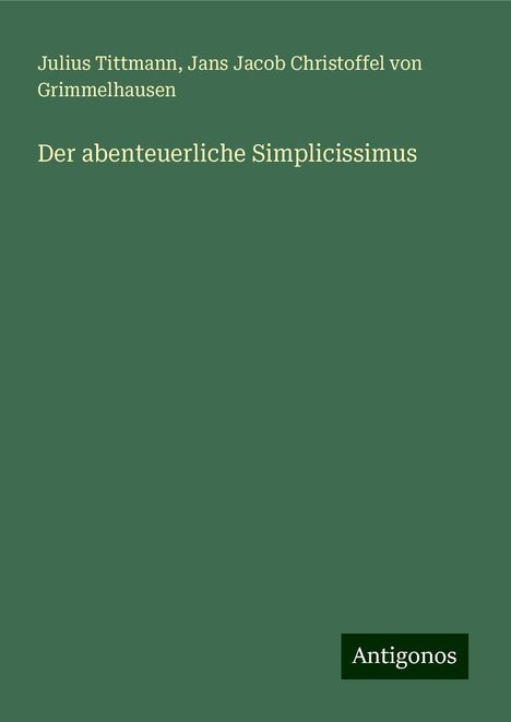 Julius Tittmann: Der abenteuerliche Simplicissimus, Buch