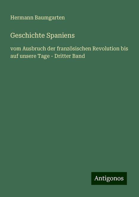 Hermann Baumgarten: Geschichte Spaniens, Buch