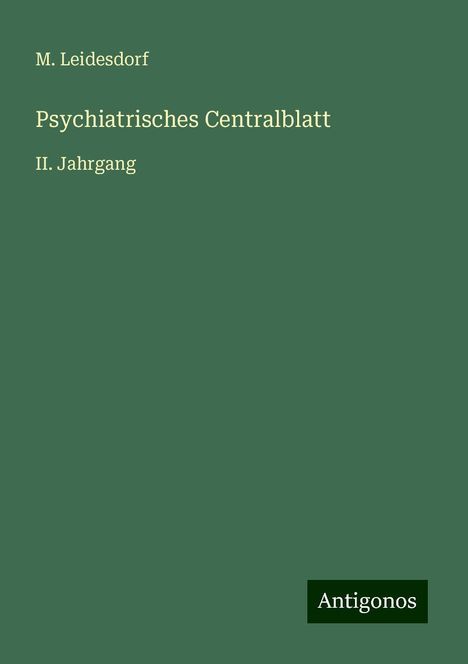 M. Leidesdorf: Psychiatrisches Centralblatt, Buch