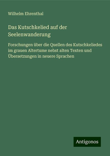 Wilhelm Ehrenthal: Das Kutschkelied auf der Seelenwanderung, Buch