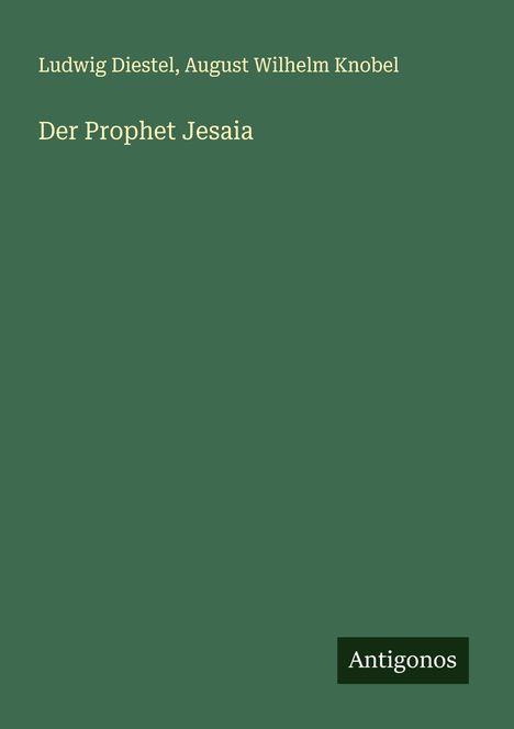 Ludwig Diestel: Der Prophet Jesaia, Buch