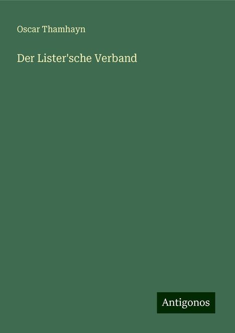 Oscar Thamhayn: Der Lister'sche Verband, Buch