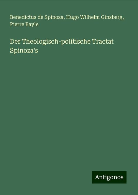 Benedictus De Spinoza: Der Theologisch-politische Tractat Spinoza's, Buch