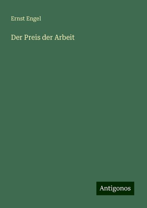 Ernst Engel: Der Preis der Arbeit, Buch