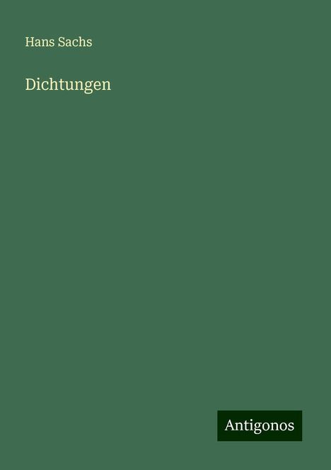 Hans Sachs: Dichtungen, Buch