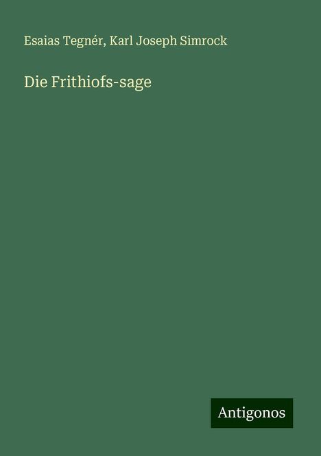 Esaias Tegnér: Die Frithiofs-sage, Buch