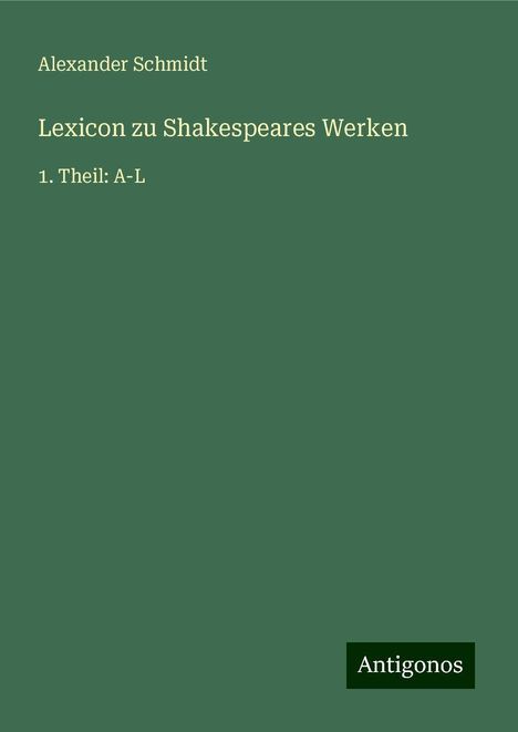 Alexander Schmidt: Lexicon zu Shakespeares Werken, Buch