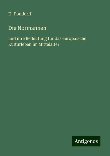 H. Dondorff: Die Normannen, Buch