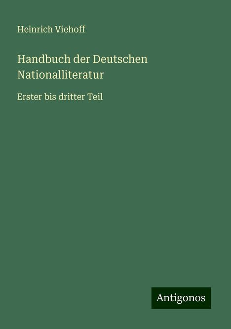 Heinrich Viehoff: Handbuch der Deutschen Nationalliteratur, Buch