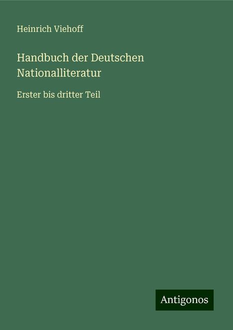 Heinrich Viehoff: Handbuch der Deutschen Nationalliteratur, Buch