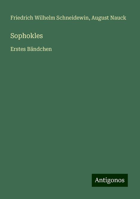 Friedrich Wilhelm Schneidewin: Sophokles, Buch