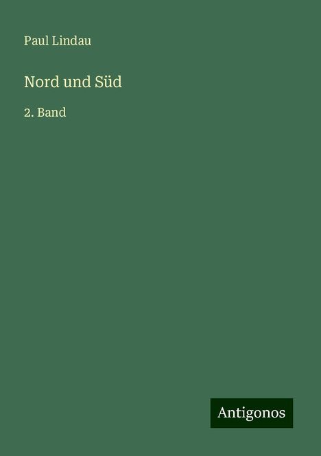 Paul Lindau: Nord und Süd, Buch