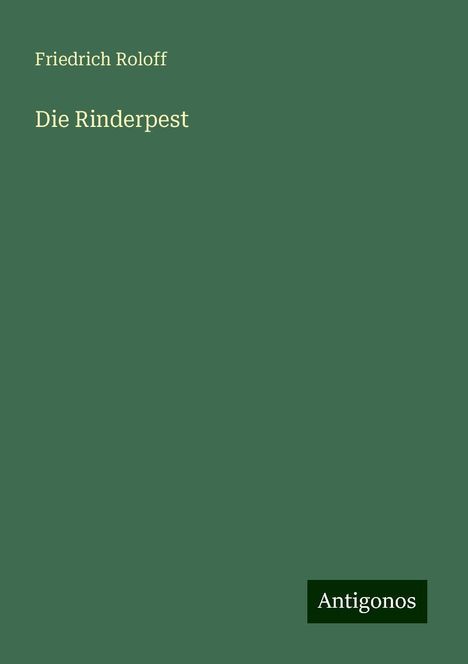 Friedrich Roloff: Die Rinderpest, Buch