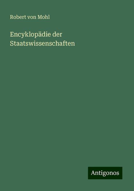 Robert Von Mohl: Encyklopädie der Staatswissenschaften, Buch