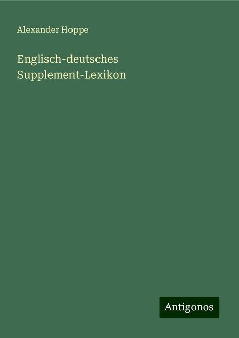 Alexander Hoppe: Englisch-deutsches Supplement-Lexikon, Buch