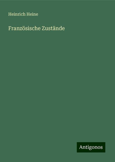 Heinrich Heine: Französische Zustände, Buch