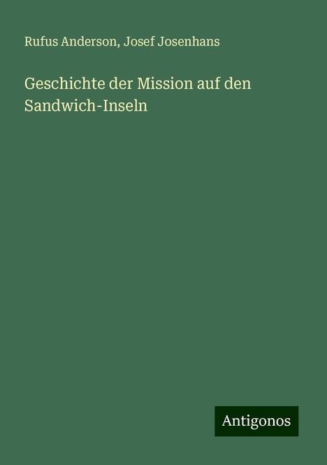 Rufus Anderson: Geschichte der Mission auf den Sandwich-Inseln, Buch