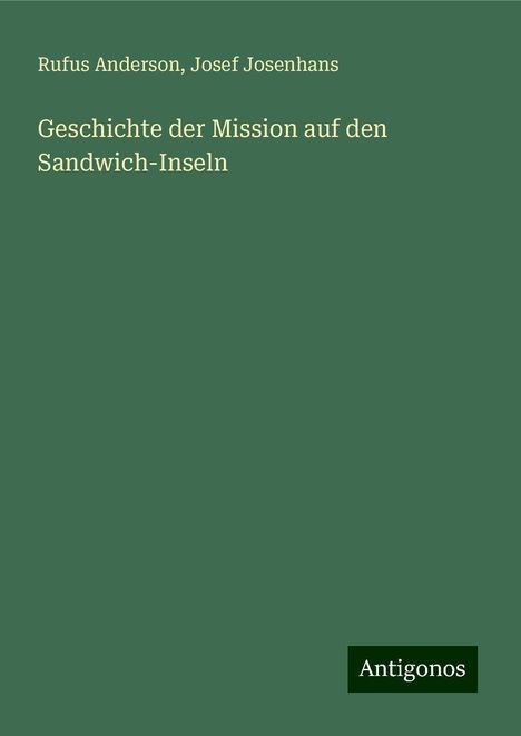 Rufus Anderson: Geschichte der Mission auf den Sandwich-Inseln, Buch