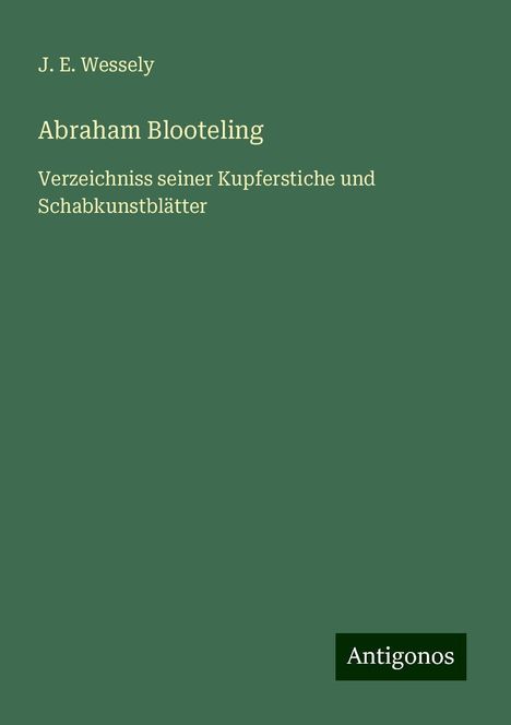 J. E. Wessely: Abraham Blooteling, Buch