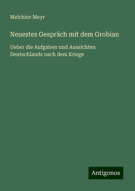 Melchior Meyr: Neuestes Gespräch mit dem Grobian, Buch