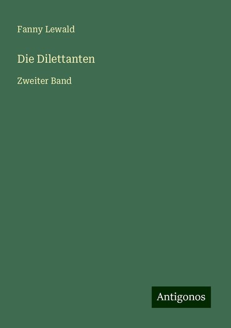 Fanny Lewald: Die Dilettanten, Buch