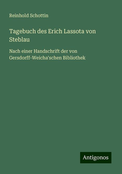 Reinhold Schottin: Tagebuch des Erich Lassota von Steblau, Buch