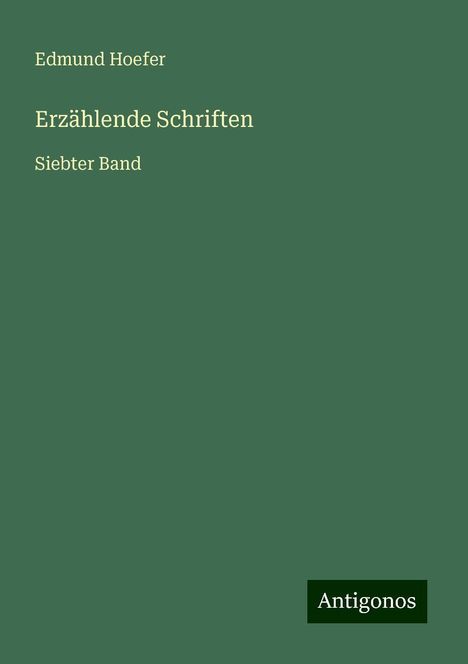 Edmund Hoefer: Erzählende Schriften, Buch