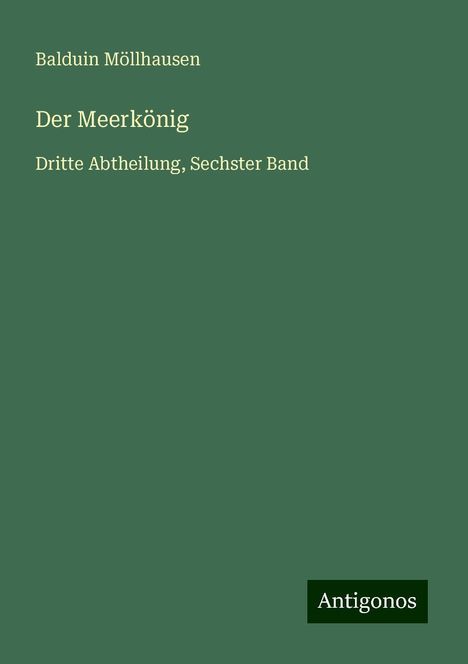 Balduin Möllhausen: Der Meerkönig, Buch