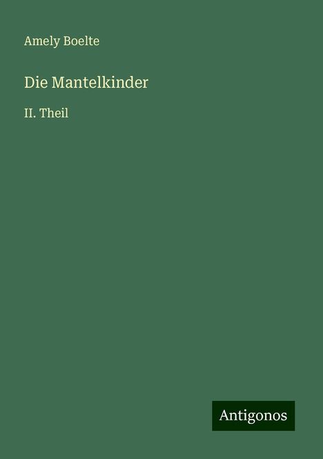 Amely Boelte: Die Mantelkinder, Buch