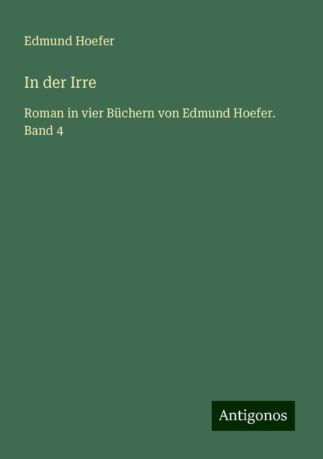 Edmund Hoefer: In der Irre, Buch