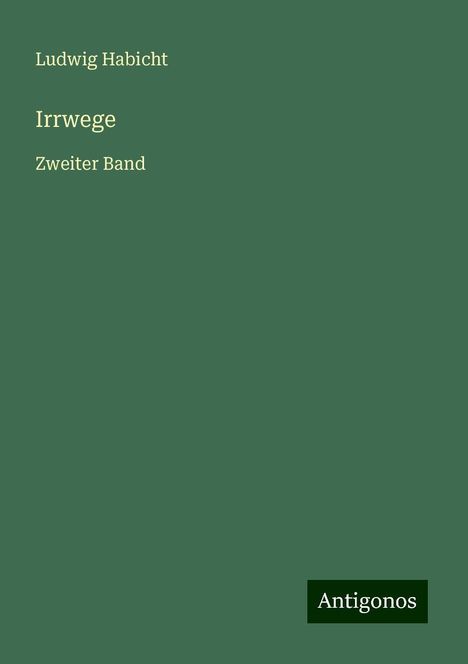 Ludwig Habicht: Irrwege, Buch