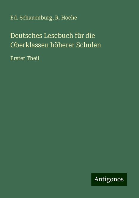 Ed. Schauenburg: Deutsches Lesebuch für die Oberklassen höherer Schulen, Buch