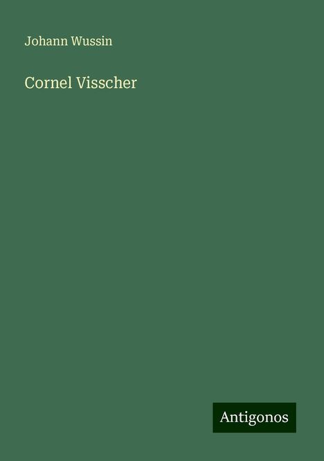 Johann Wussin: Cornel Visscher, Buch