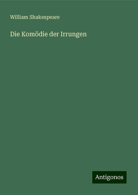 William Shakespeare: Die Komödie der Irrungen, Buch