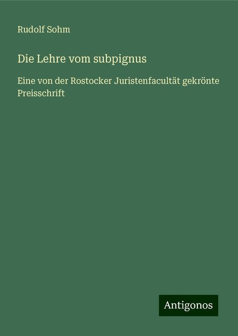 Rudolf Sohm: Die Lehre vom subpignus, Buch