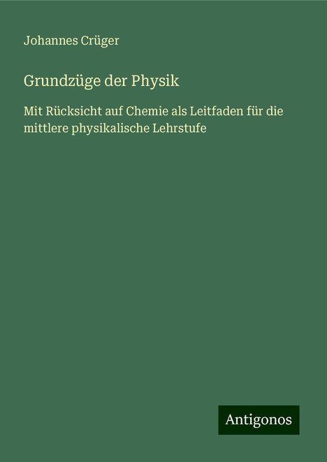 Johannes Crüger: Grundzüge der Physik, Buch