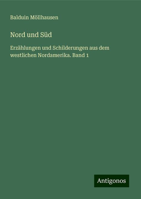 Balduin Möllhausen: Nord und Süd, Buch