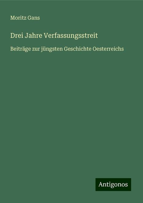 Moritz Gans: Drei Jahre Verfassungsstreit, Buch